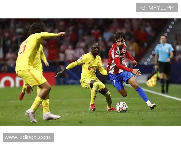 世界杯激战利物浦与马竞互交白卷补时进球引发全场狂欢点评解析